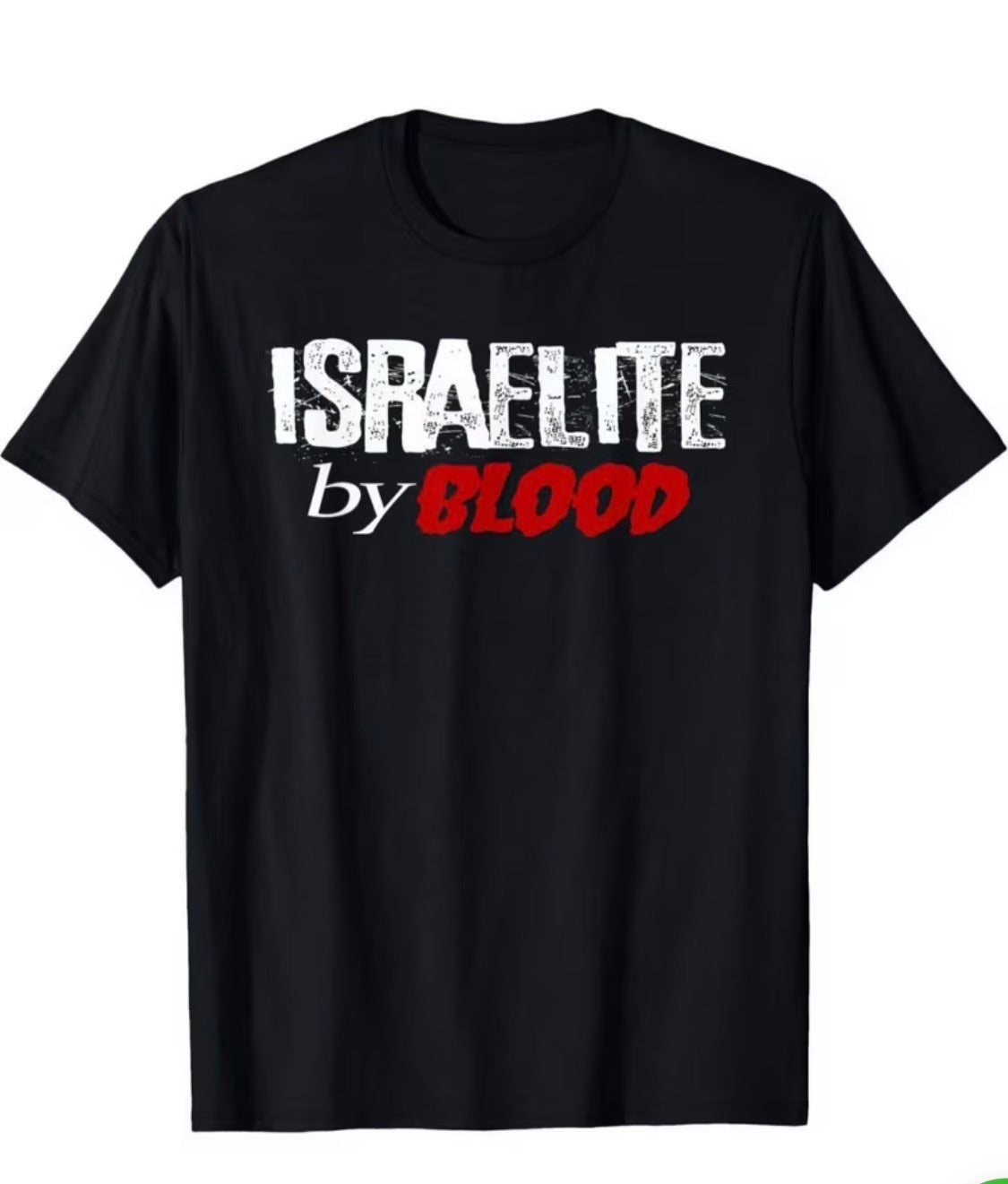 100% Cotton T-Shirt - Israelite By Blood