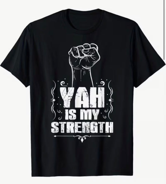 100% Cotton T-Shirt - YAH is my Strength